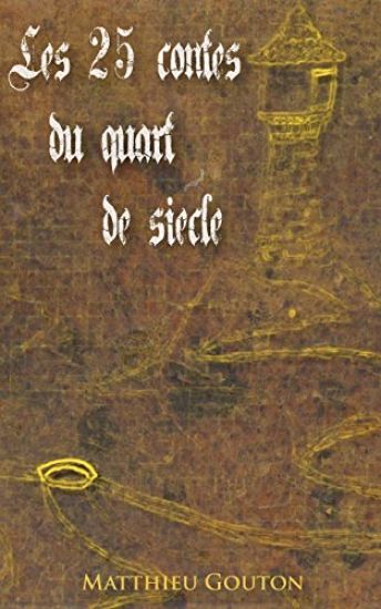 Les 25 contes du quart de siecle