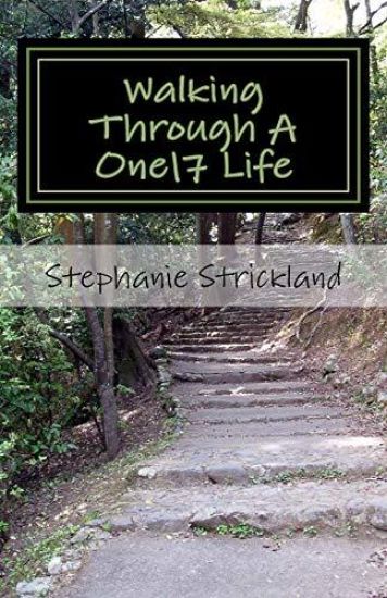 Walking Through A One17 Life: Walking Through A One17 Life