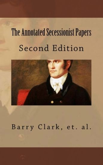 The Annotated Secessionist Papers