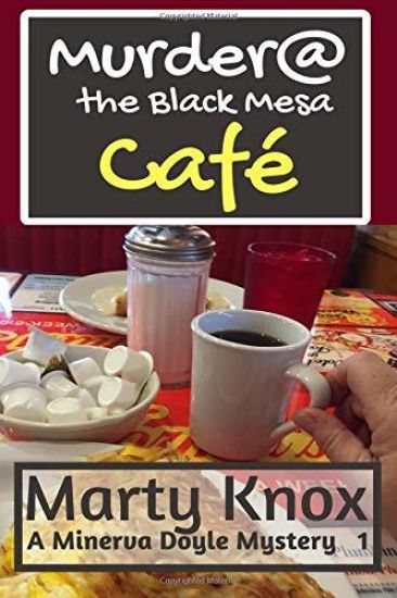 Murder@ the Black Mesa Café: A Minerva Doyle Mystery Book 1