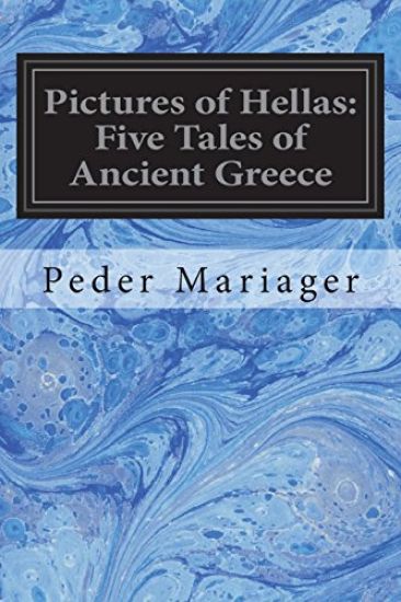 Pictures of Hellas: Five Tales of Ancient Greece