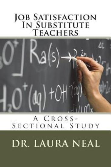 Job Satisfaction In Substitute Teachers: A Cross-Sectional Study