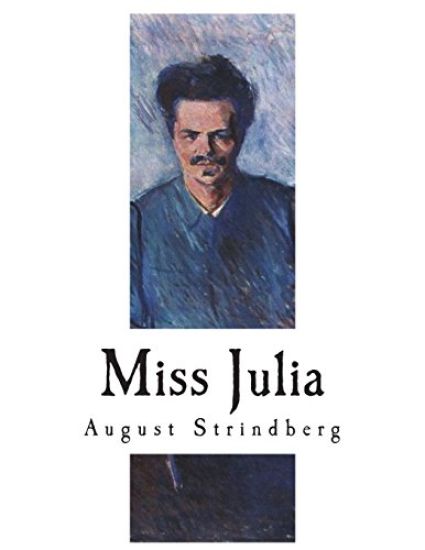 Miss Julia: A Naturalistic Tragedy