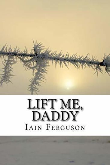 Lift Me, Daddy