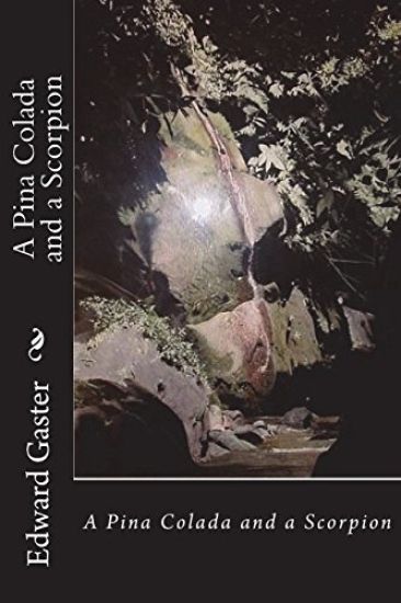 A Pina Colada and a Scorpion