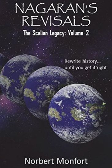 Nagaran's Revisals: The Scalian Legacy: Volume 2