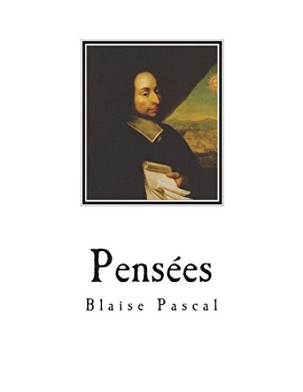 Pensées: Pascal's Pensées