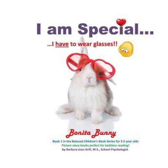 I Am Special ....: Bonita Bunny ... I Have to Wear Glasses!!