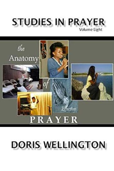 The Anatomy of Effective Prayer