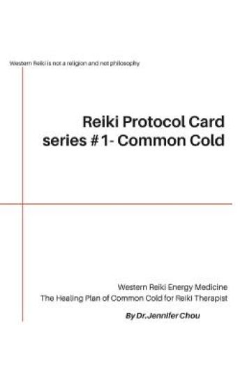 Reiki Protocol Card series #1 - Common Cold: The Healing Plan of Common Cold for Reiki Therapist