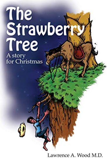 The Strawberry Tree: A Story For Christmas