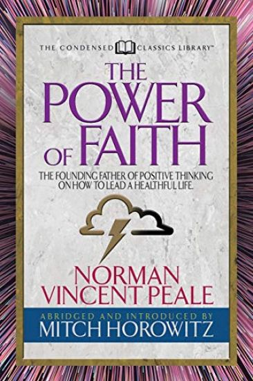 The Power of Faith (Condensed Classics)
