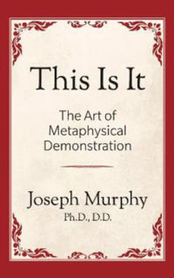 This is It!: The Art of Metaphysical Demonstration