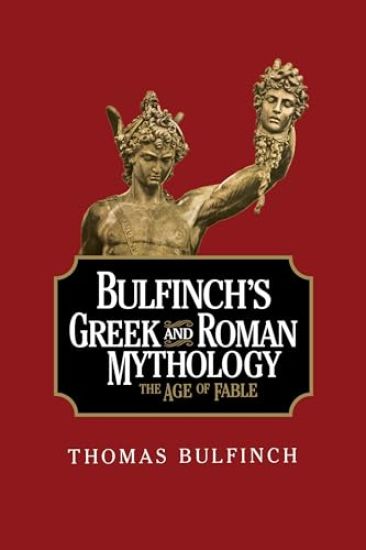 Bulfinch's Greek and Roman Mythology