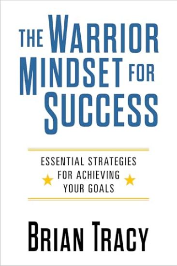 The Warrior Mindset for Success