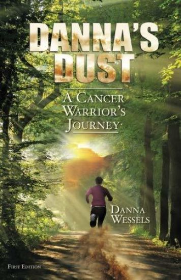 Danna's Dust: A Cancer Warrior's Journey