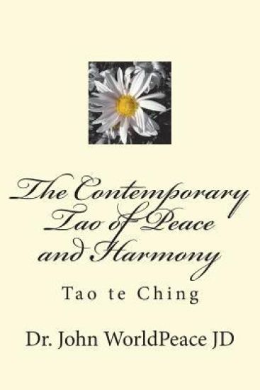 The Contemporary Tao of Peace and Harmony