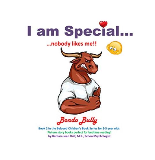 I am Special ....: Bondo Bully ... I have no friends!