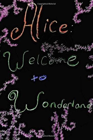 Alice: Welcome To Wonderland