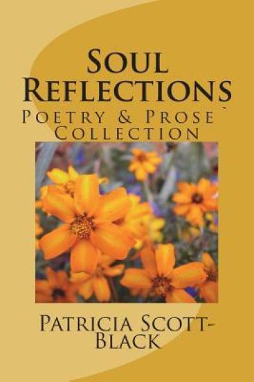 Soul Reflections: Poetry & Prose` Collection