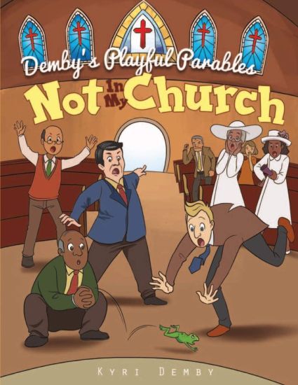 Not In My Church: Demby's Playful Parables