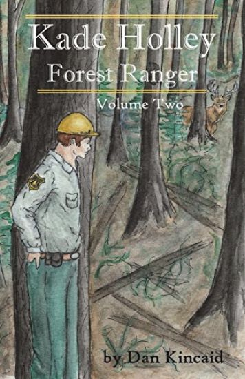 Kade Holley - Forest Ranger, Vol. II