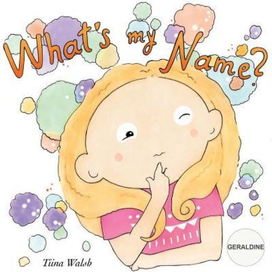 What's my name? GERALDINE