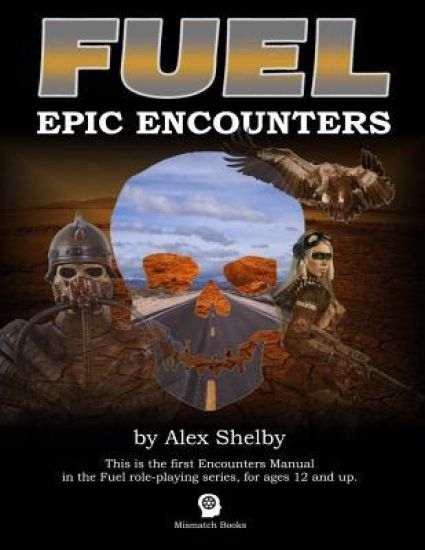 Fuel: Epic Encounters: Archetypes, Animals, Heroes and Hellions