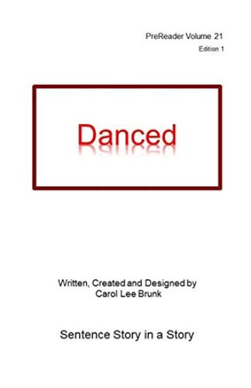 Danced: PreReader 21