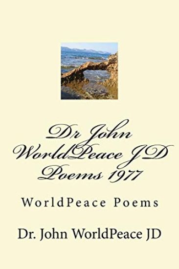 Dr John WorldPeace JD Poems 1977