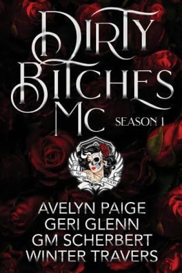 Dirty Bitches MC: Season One