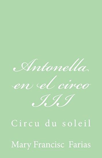 Antonella en el circo III: Circu du soleil