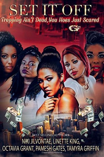 Set It Off: Trapping Ain't Dead, You H*es Just Scared