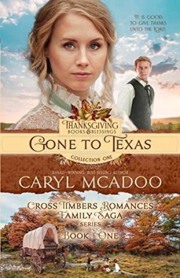 Gone to Texas: Book One Cross Timbers Family Saga