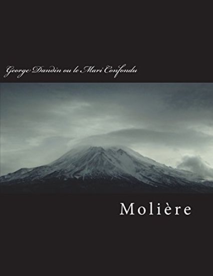 George Dandin Ou Le Mari Confondu