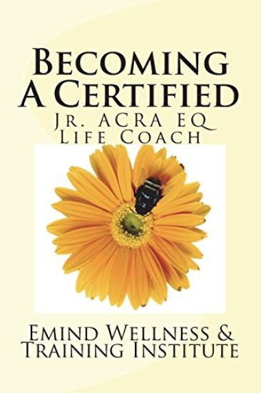 Becoming A Jr. ACRA EQ Life Coach