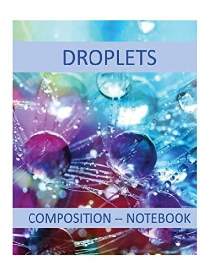 Droplets: Composition Notebook