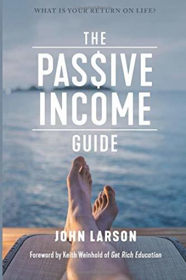 The Passive Income Guide: What is your return on life?
