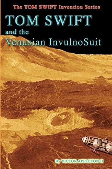Tom Swift and the Venusian InvulnoSuit