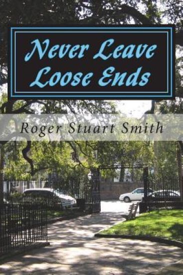 Never Leave Loose Ends