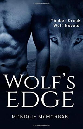Wolf's Edge: The Timber Creek Wolf Novel