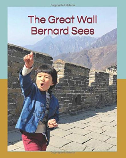 The Great Wall Bernard Sees
