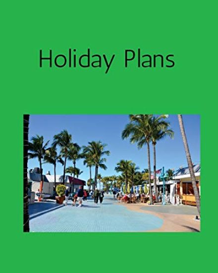 Holiday Plans: 18 July 1