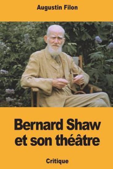 Bernard Shaw et son théâtre
