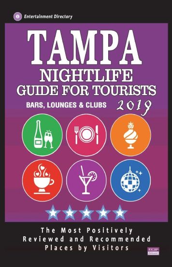 Tampa Nightlife Guide For Tourists 2019: Best Rated Nightlife Spots in Tampa - Recommended for Visitors - Nightlife Guide 2019