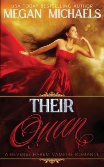 Their Queen: A Reverse Harem Vampire Novel