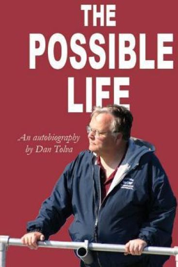 The Possible Life: An Autobiography by Dan Tolva