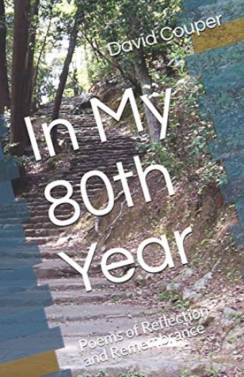In My 80th Year: Poems of Reflection and Remembrance