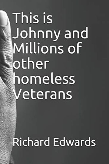 This Is Johnny and Millions of Other Homeless Veterans