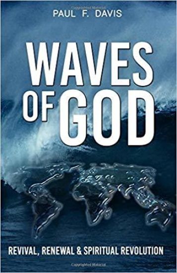 Waves of God: Revival, Renewal & Spiritual Revolution
